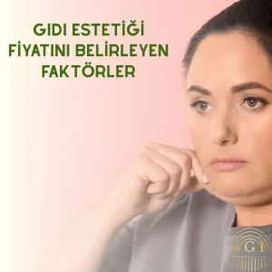 Gıdı Estetiği fiyatları