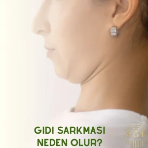 Gıdı Sarkması nedenleri