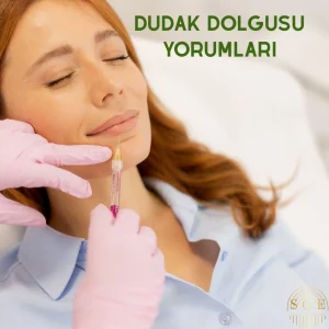 Dudak dolgusu yorumları